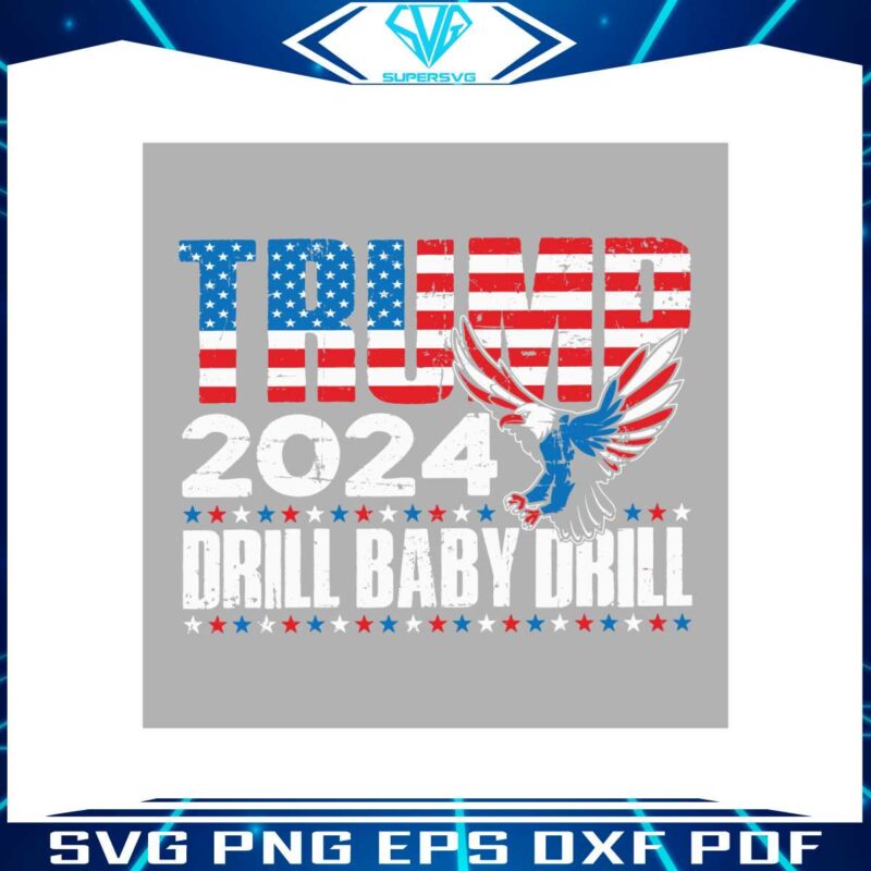 trump-2024-drill-baby-drill-eagle-svg