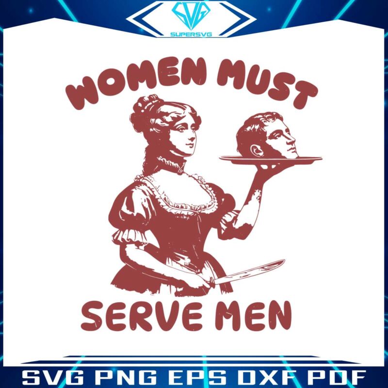 women-must-serve-men-funny-meme-svg