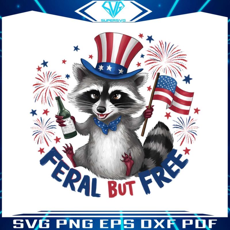 happy-4th-of-july-feral-but-free-png