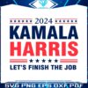 2024-kamala-harris-lets-finish-the-job-svg