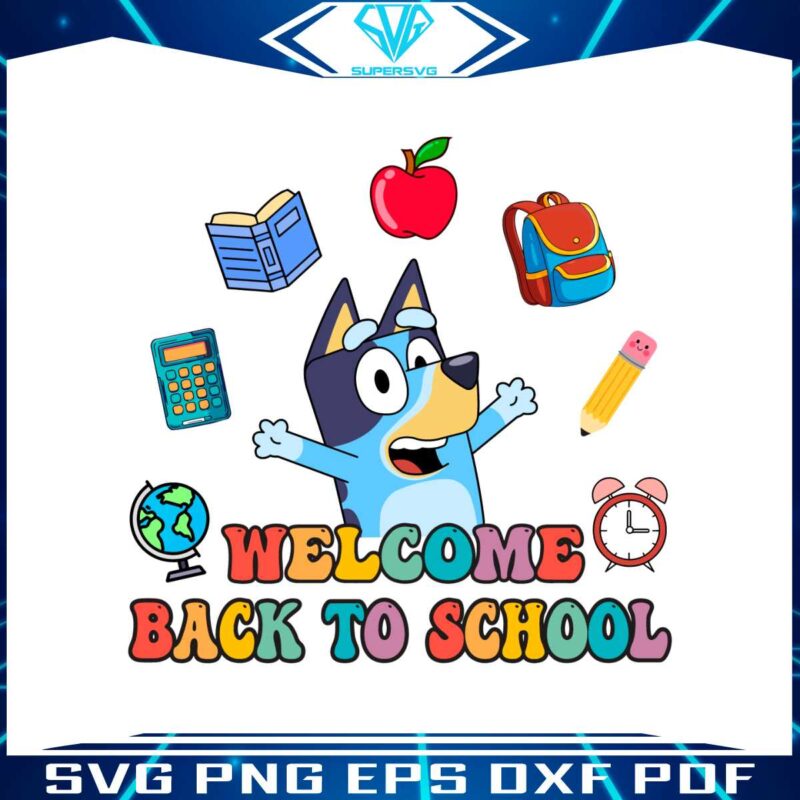 welcome-back-to-school-bluey-cartoon-svg