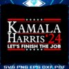 kamala-harris-24-lets-finish-the-job-svg