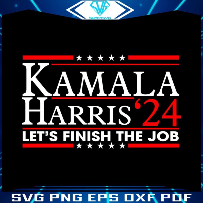 kamala-harris-24-lets-finish-the-job-svg