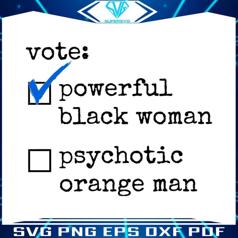 vote-powerful-black-women-first-female-president-svg