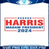 harris-madam-president-2024-supporter-svg