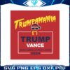 trumpamania-trump-vance-make-america-great-again-svg