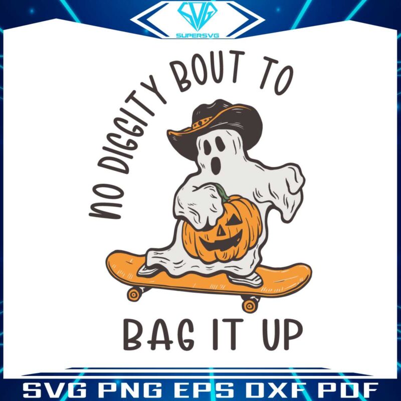 no-diggity-bout-to-bag-it-up-ghost-skateboarding-svg