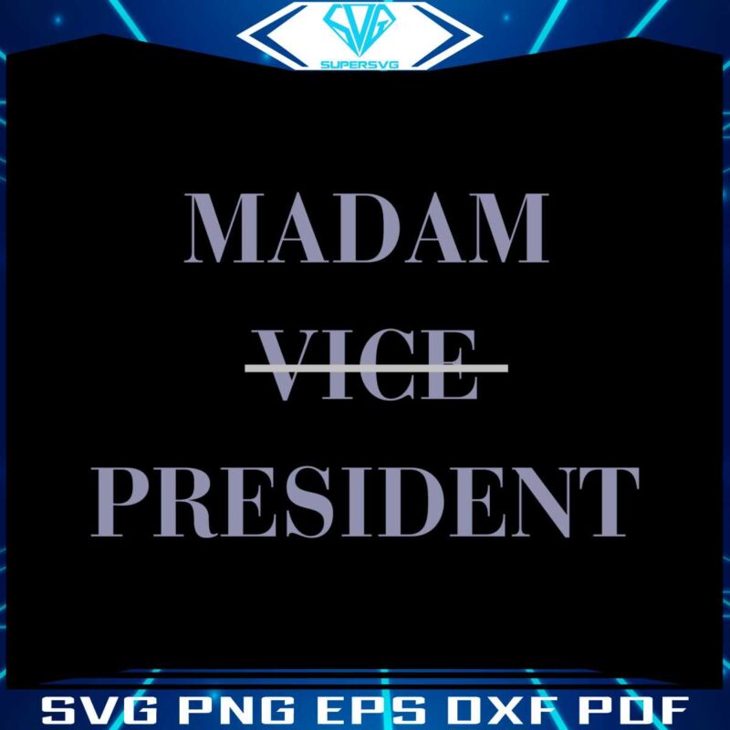 kamala-harris-2024-madam-vice-president-svg