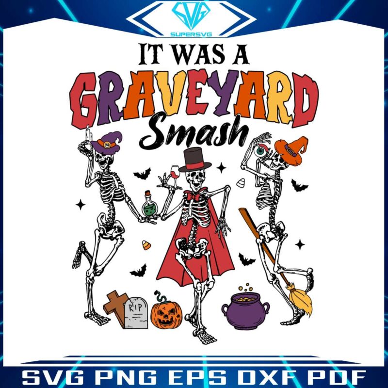 its-was-a-graveyard-smash-dancing-skeleton-svg