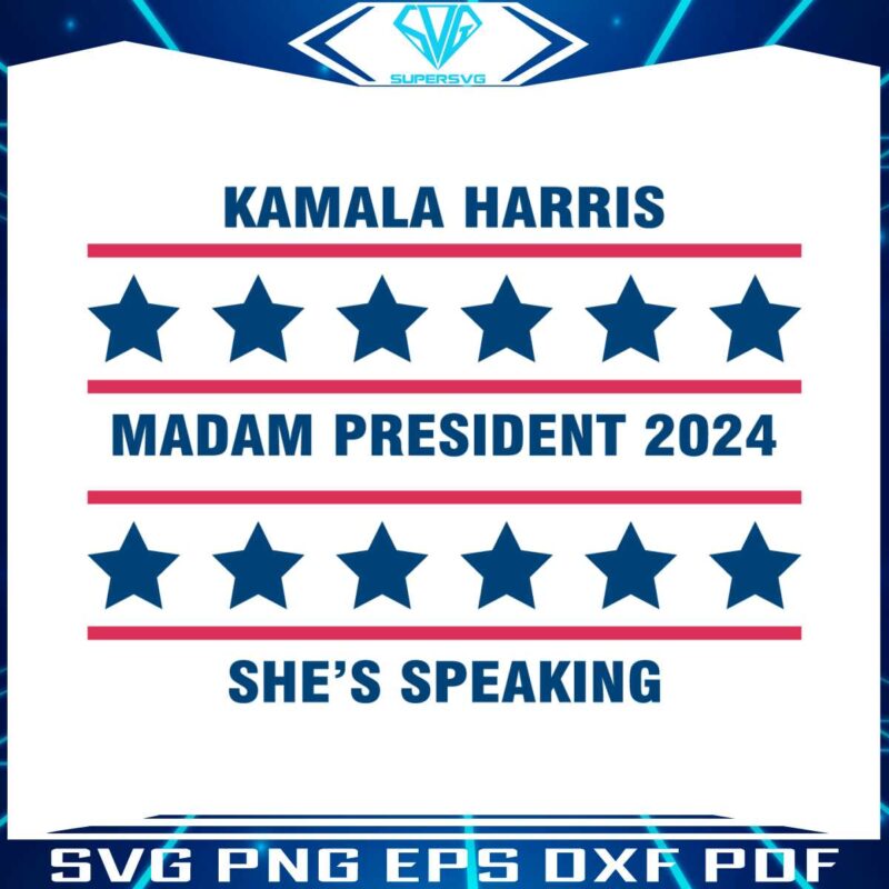 kamala-harris-madam-president-2024-shes-speaking-svg