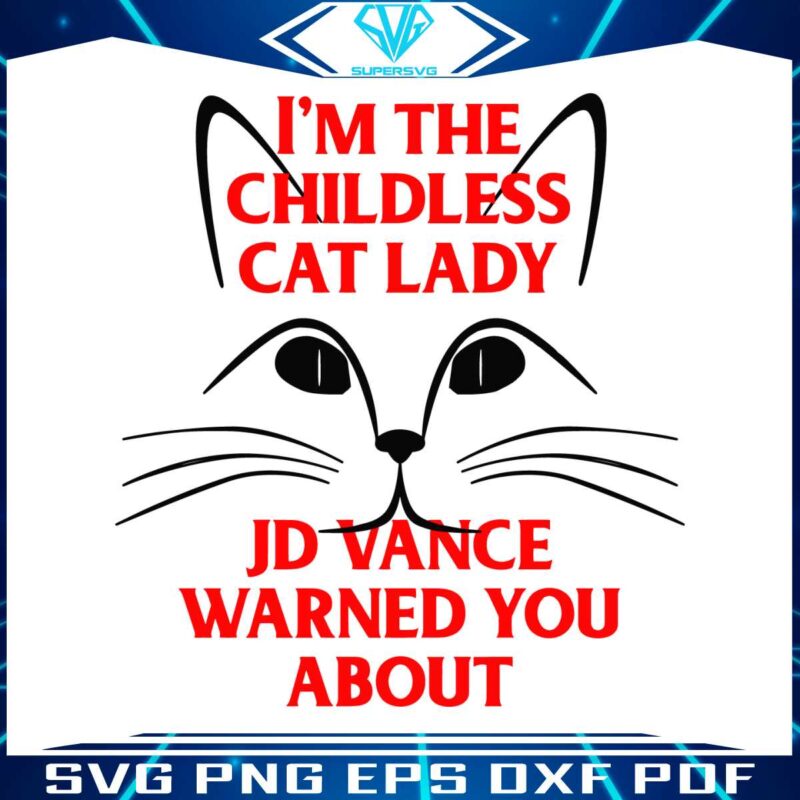 im-the-childless-cat-lady-jd-vance-warned-you-about-svg