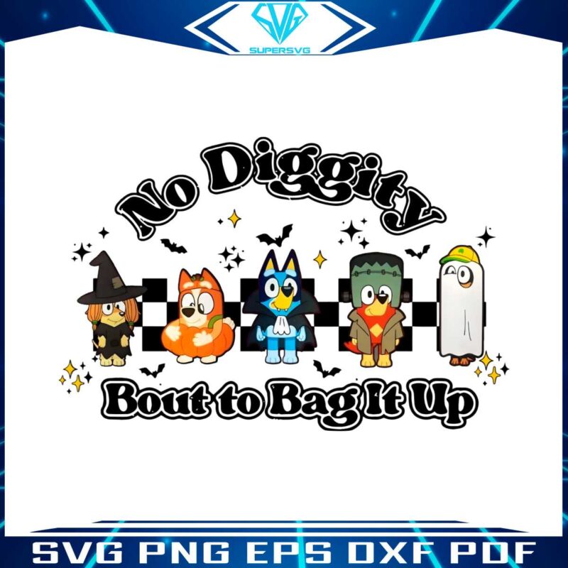 no-diggity-bout-to-bag-it-up-bluey-png