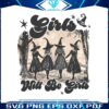 girls-will-be-girls-witchy-vibes-girl-power-png
