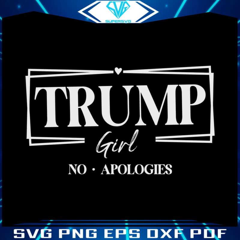 trump-girl-no-apologies-republican-women-svg