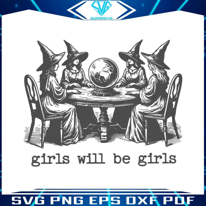 girls-will-be-girls-witches-female-power-svg