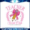 coquette-teacher-social-club-teacher-is-a-work-of-heart-svg