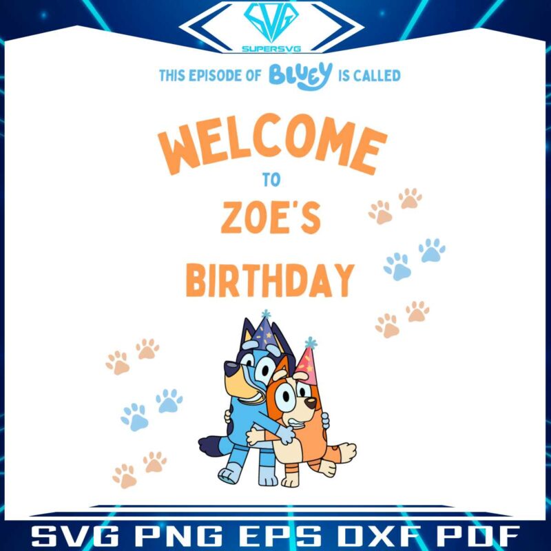 custom-episode-of-bluey-is-called-welcome-to-birthday-svg