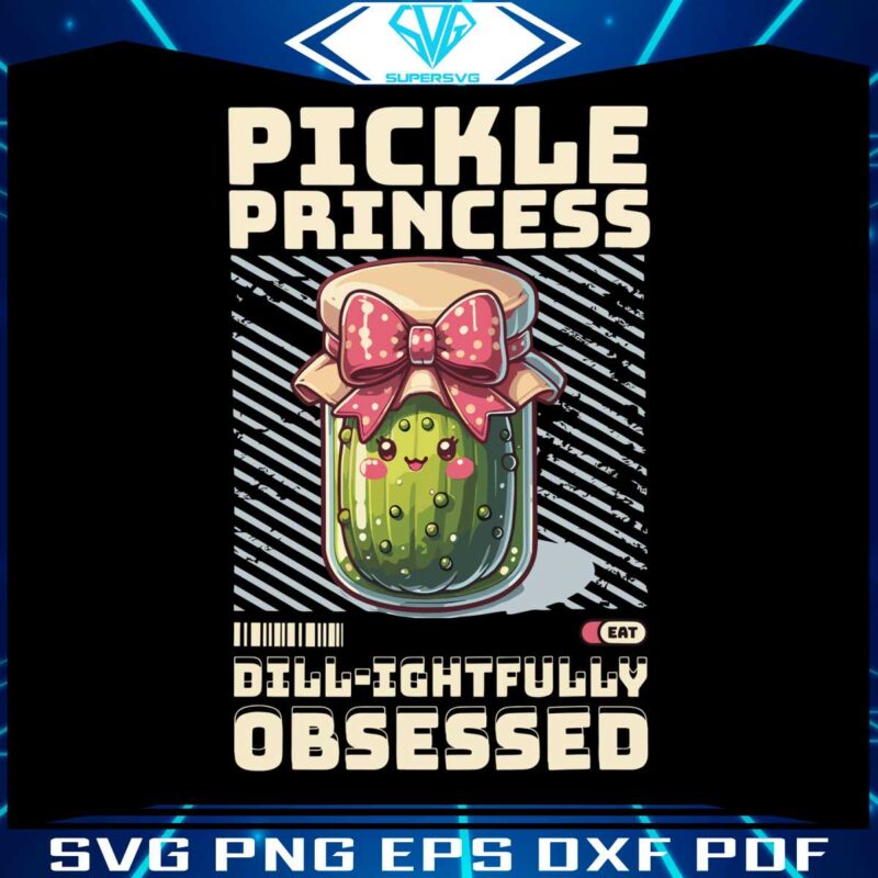 pickle-princess-dillightfully-obsessed-png