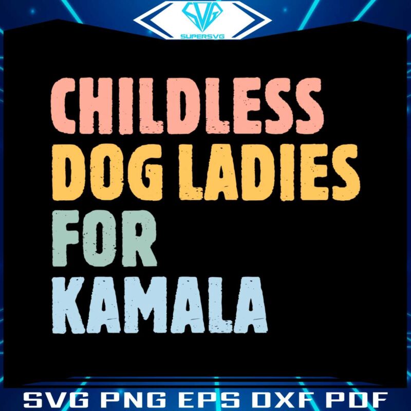 childless-dog-ladies-for-kamala-svg