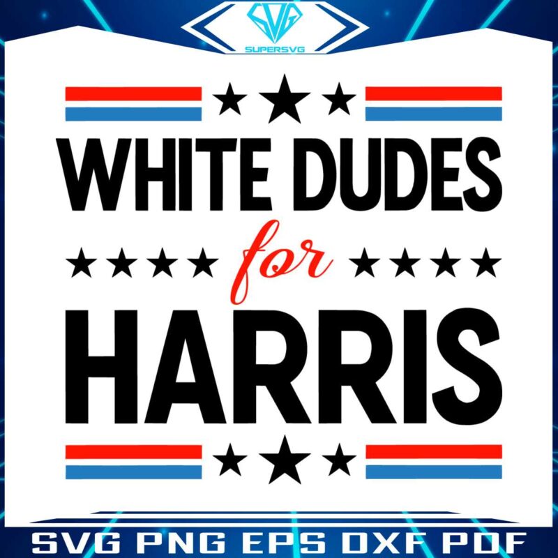 white-dudes-for-harris-kamala-harris-president-svg