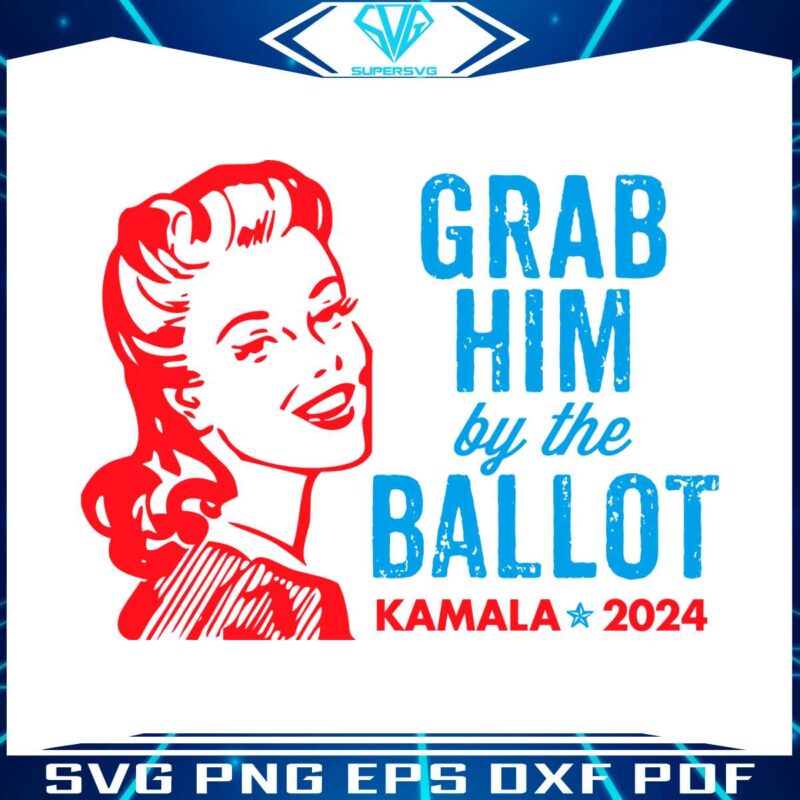 grab-him-by-the-ballot-kamala-2024-svg