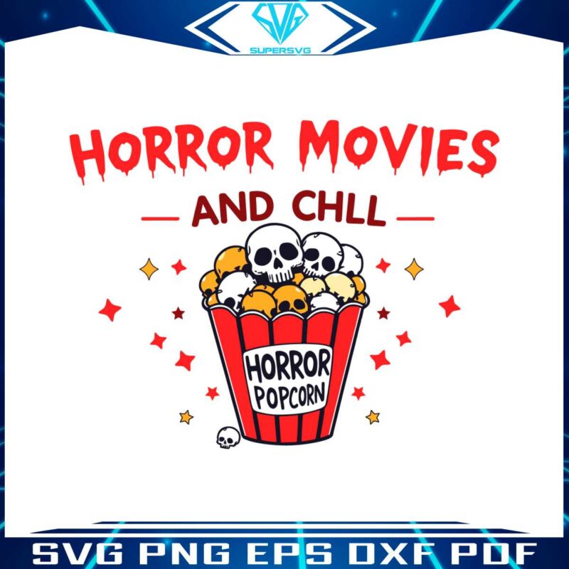 horror-movies-and-chill-spooky-halloween-svg