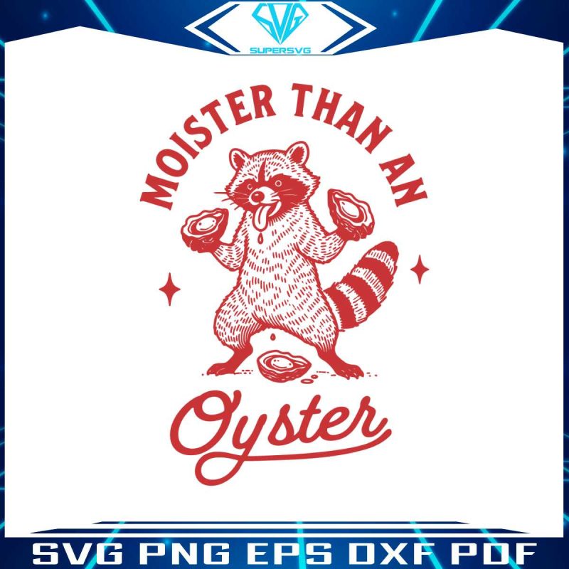 funny-moister-than-an-oyster-svg