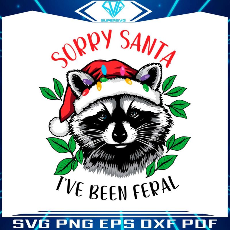 raccoon-sorry-santa-ive-been-feral-svg