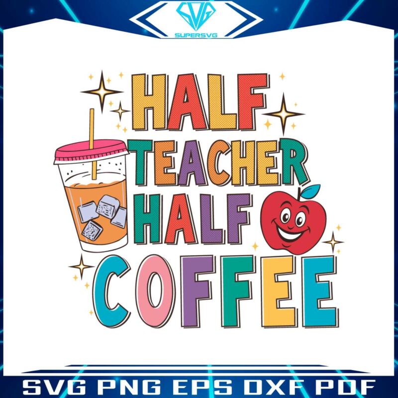 half-teacher-half-coffee-funny-teacher-svg