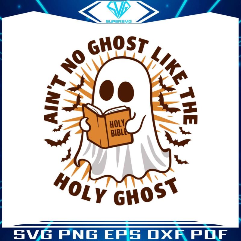 aint-no-ghost-like-the-holy-ghost-svg