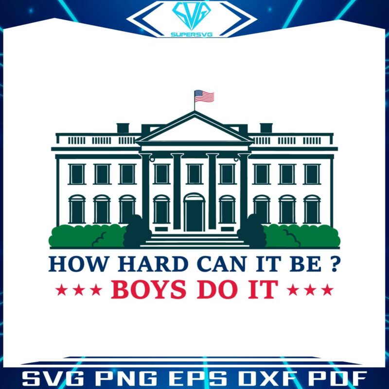 how-hard-can-it-be-boys-do-it-svg