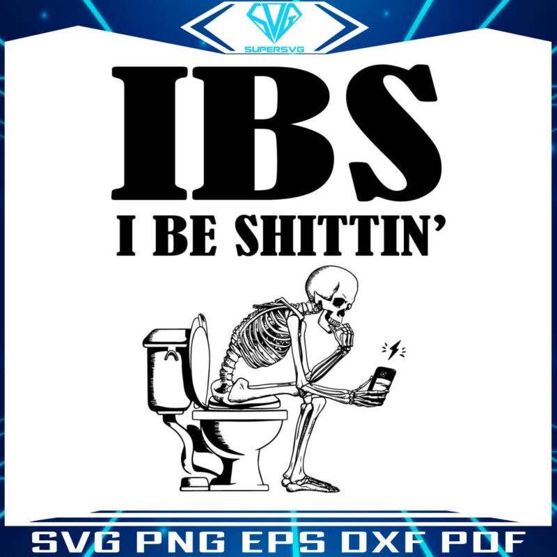 ibs-i-be-shittin-awareness-funny-skeleton-svg