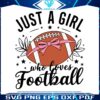 just-a-girl-who-loves-football-svg