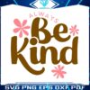 always-be-kind-inspirational-quotes-svg