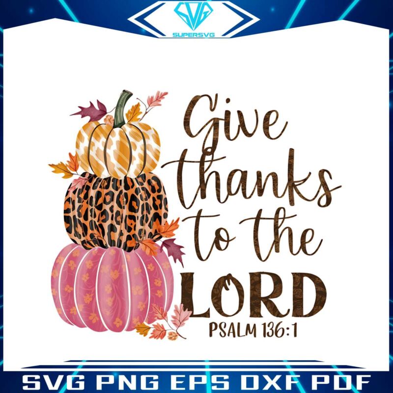 give-thanks-to-the-lord-fall-pumpkin-stack-thanksgiving-png