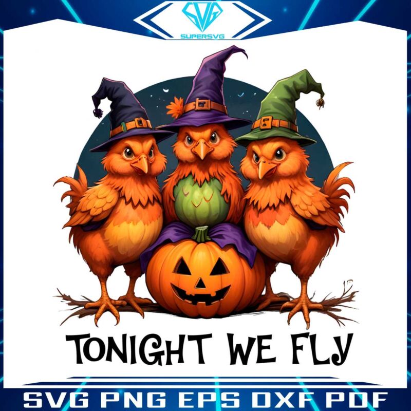 tonight-we-fly-witches-halloween-chicken-png