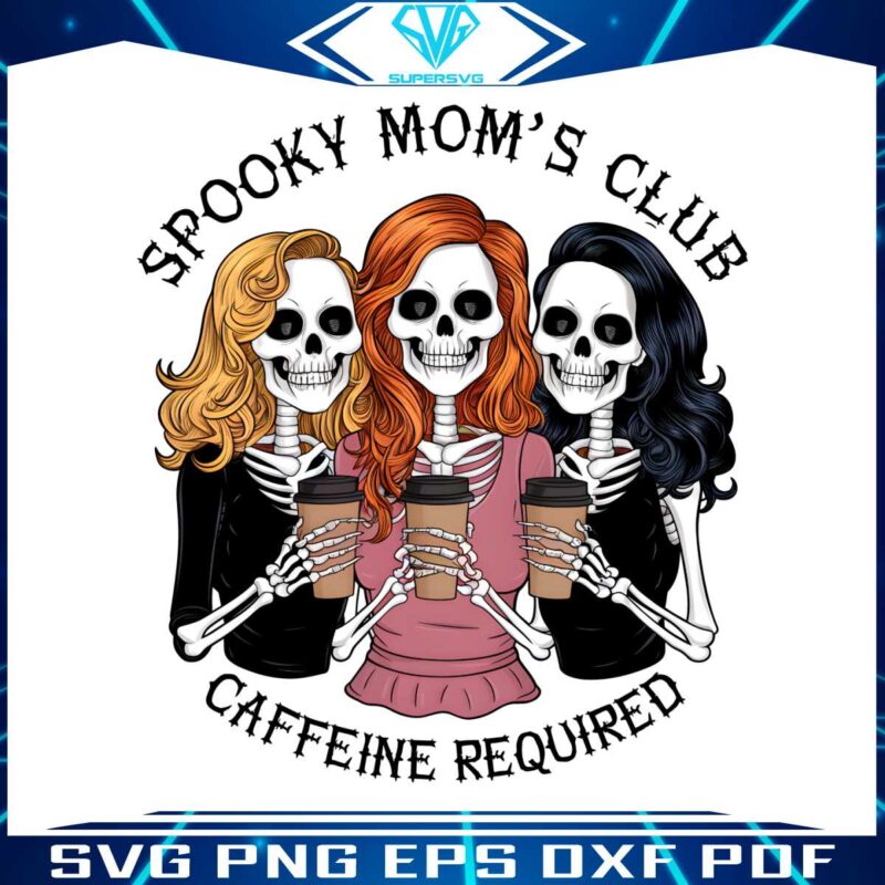 spooky-moms-club-caffeine-required-png