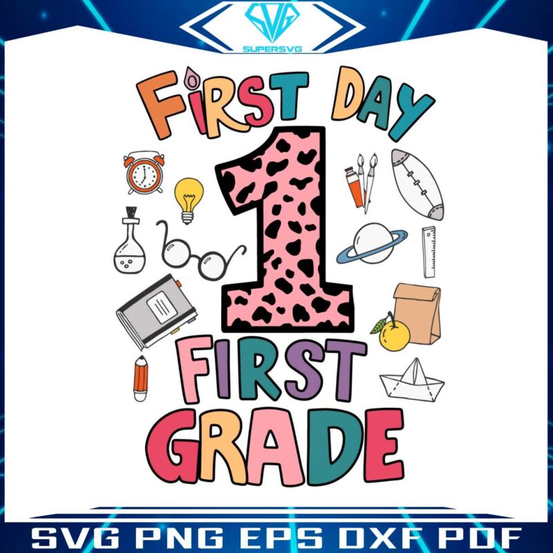 first-day-of-school-first-grade-svg