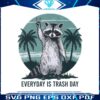 everyday-is-trash-day-raccoon-png