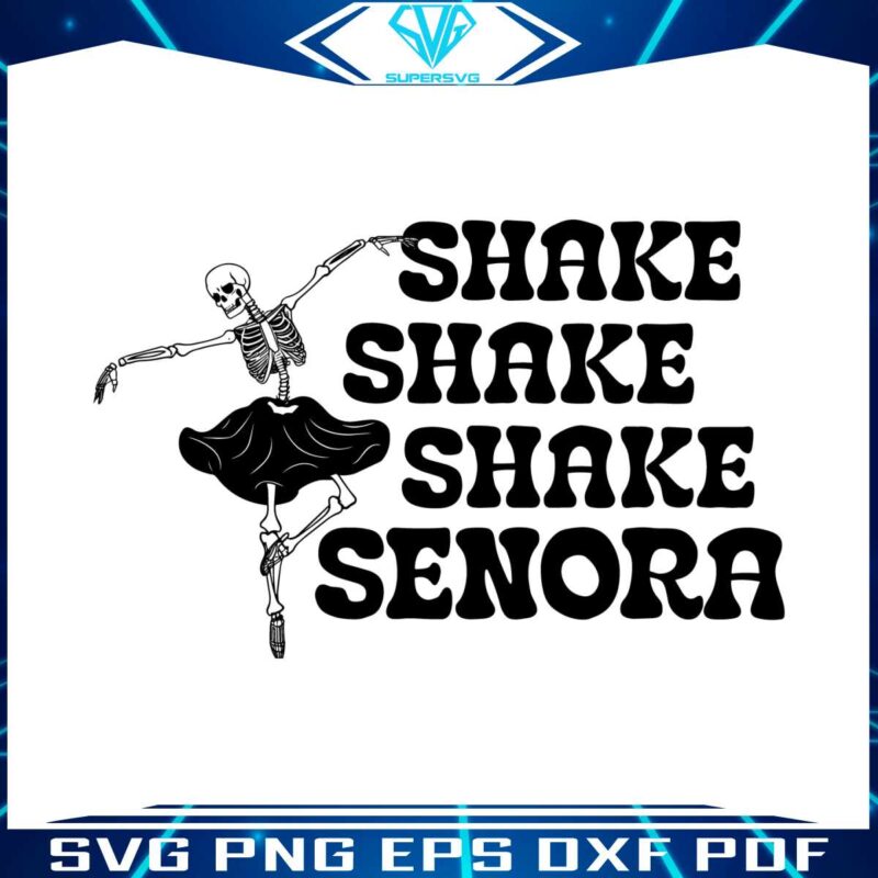 shake-shake-shake-senora-skeleton-svg