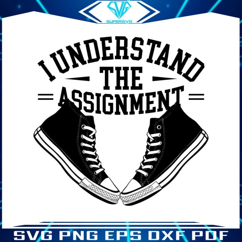 sneakers-i-understand-the-assignment-svg