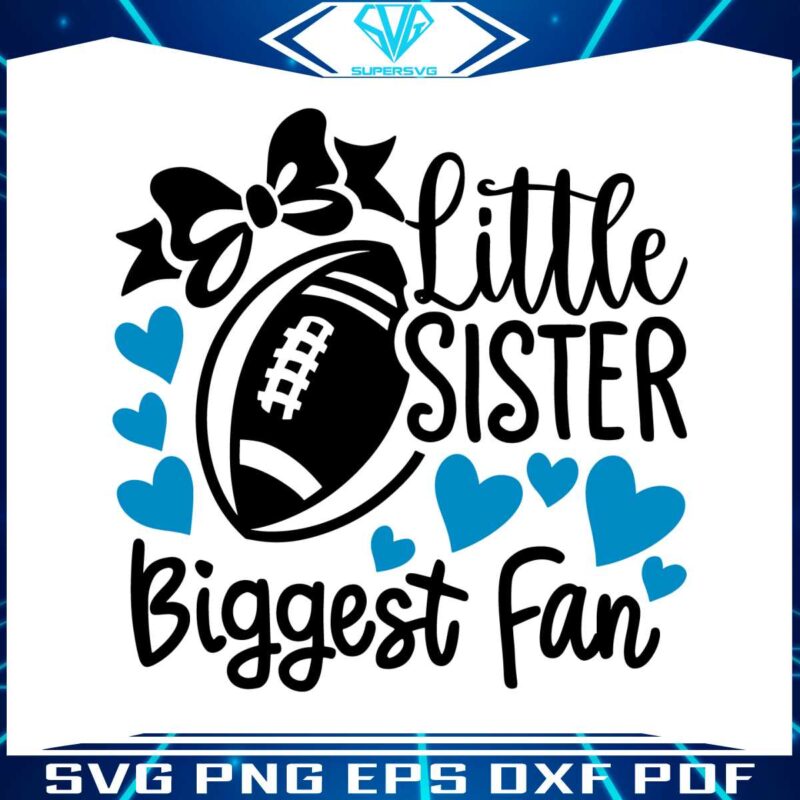 little-sister-football-biggest-fan-svg