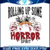 rolling-up-some-horror-spirit-svg
