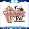 faith-over-fear-breast-cancer-awareness-png