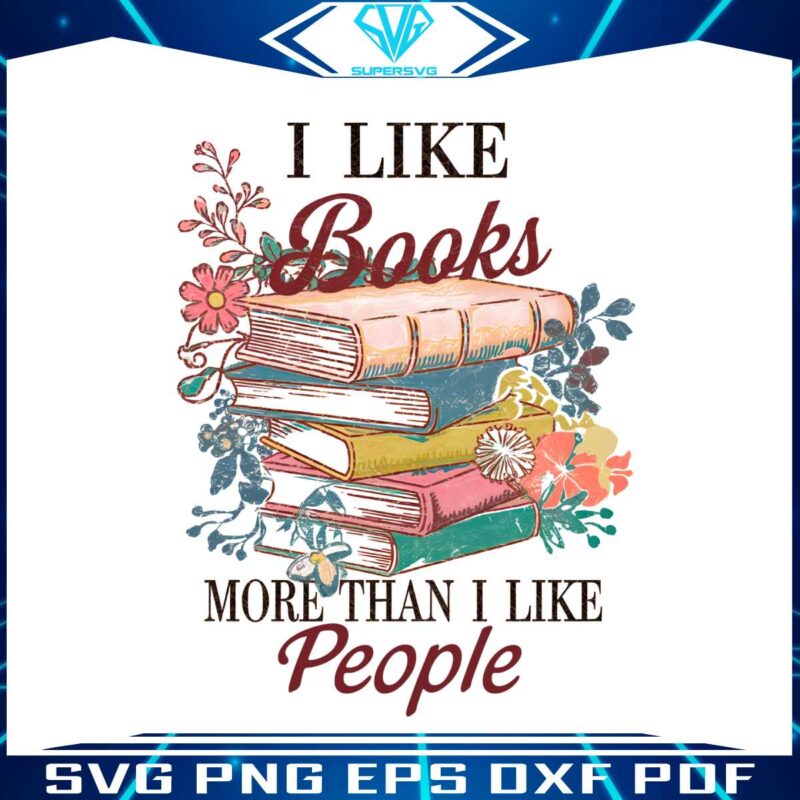 i-like-books-more-than-i-like-people-png