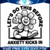 lets-do-this-before-anxiety-kicks-in-svg