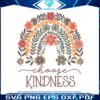 choose-kindness-be-kind-flowers-png