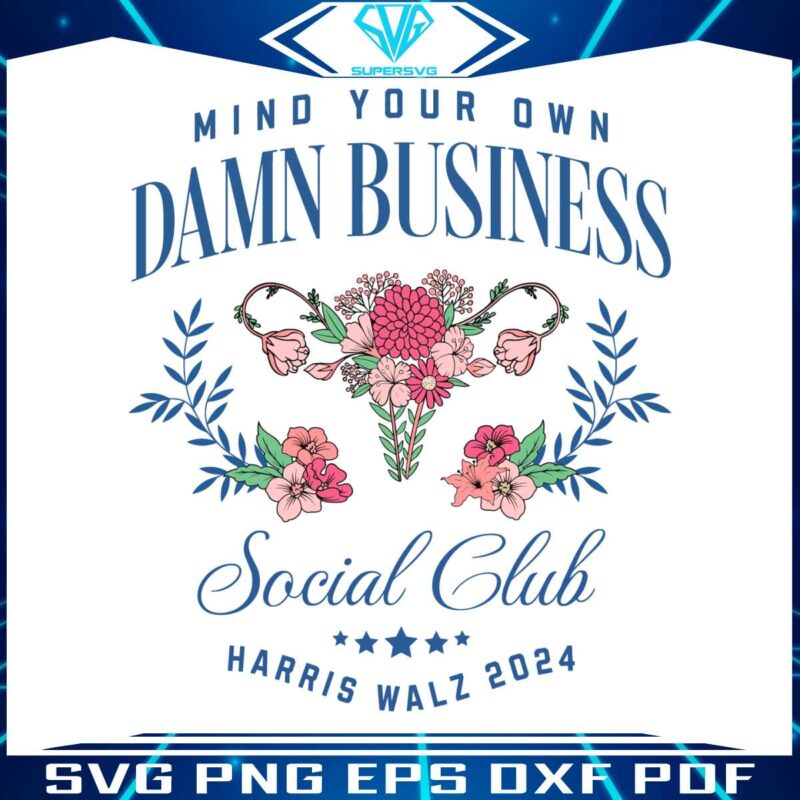 mind-your-own-damn-business-social-club-harris-walz-svg