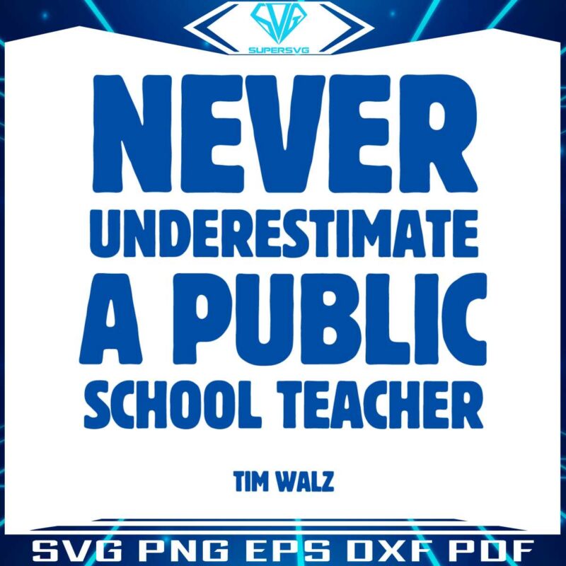 never-underestimate-a-public-school-teacher-svg