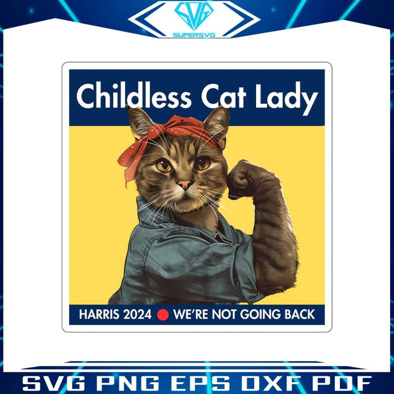 childless-cat-lady-harris-2024-we-are-not-going-back-png